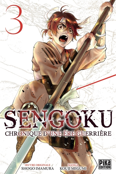 Sengoku : chronique d'une ère guerrière. Vol. 3