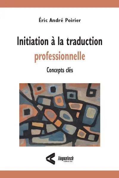 Initiation à la traduction professionnelle : concepts clés