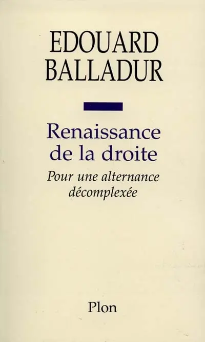 Renaissance de la droite : pour une alternance décomplexée