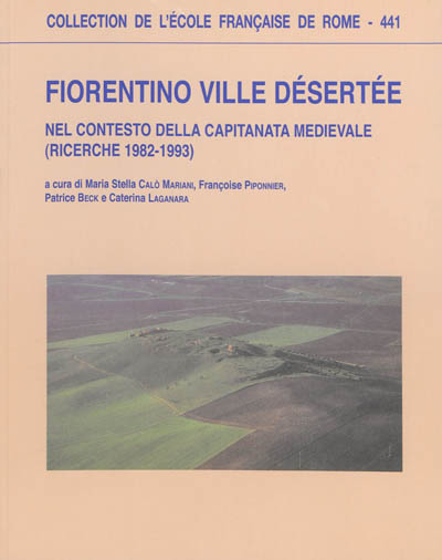 Fiorentino ville désertée : nel contesto della Capitanata medievale : ricerche 1982-1993