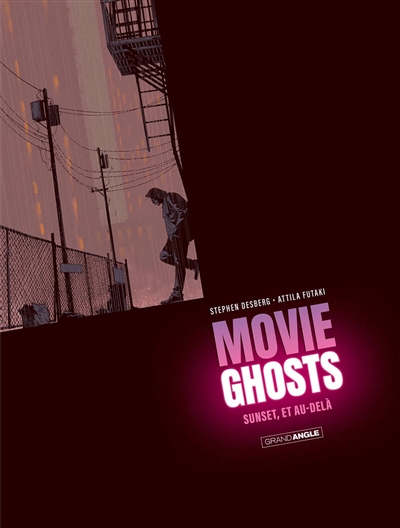 Movie ghosts. Vol. 1. Sunset, et au-delà