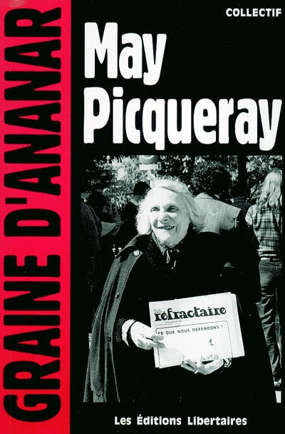 May Picqueray : une réfractaire, une libertaire, une femme libre