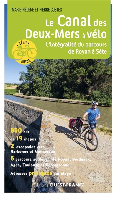 Le canal des Deux-Mers à vélo : l'intégralité du parcours de Royan à Sète