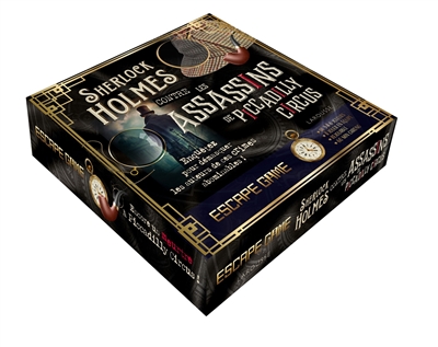 Sherlock Holmes contre les assassins de Piccadilly Circus : enquêtez pour démasquer les auteurs de ces crimes abominables ! : escape game