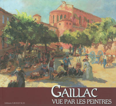 Gaillac vue par les peintres