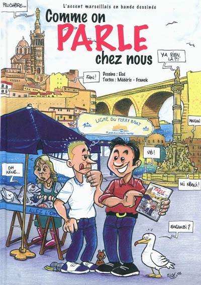 Dédou et le cousin parisien dans Comment on parle chez nous : l'accent marseillais en bande dessinée