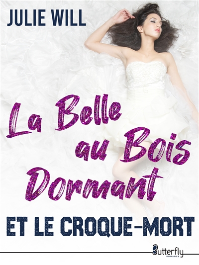 LA BELLE AU BOIS DORMANT ET LE CROQUE-MORT