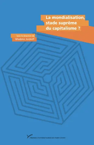 La mondialisation, stade suprême du capitalisme ? : en hommage à Charles-Albert Michalet