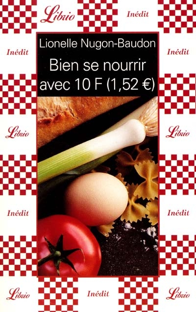 Bien se nourrir avec 10 francs (1,52 euros)