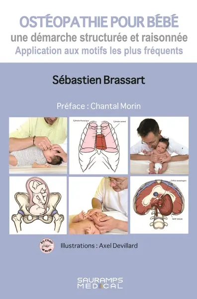 Ostéopathie pour bébé : une démarche structurée et raisonnée : application aux motifs les plus fréquents