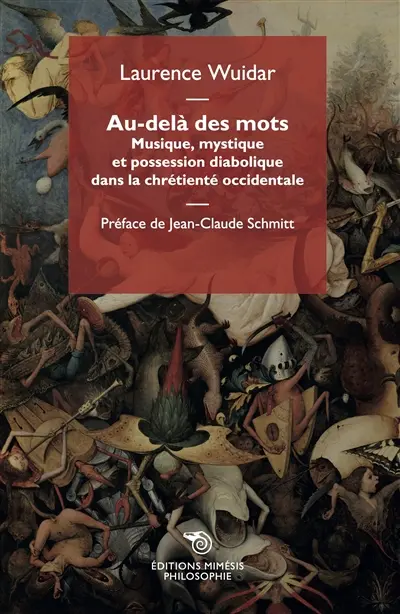 Au-delà des mots : musique, mystique et possession diabolique dans la chrétienté occidentale