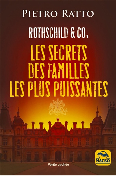 Rothschild & Co : les secrets des familles les plus puissantes
