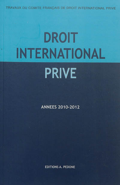Droit international privé : années 2010-2011, 2011-2012