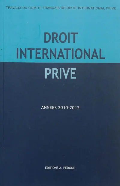 Droit international privé : années 2010-2011, 2011-2012
