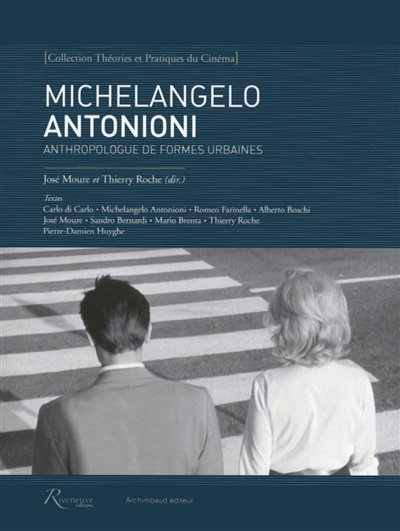Michelangelo Antonioni : anthropologue de formes urbaines