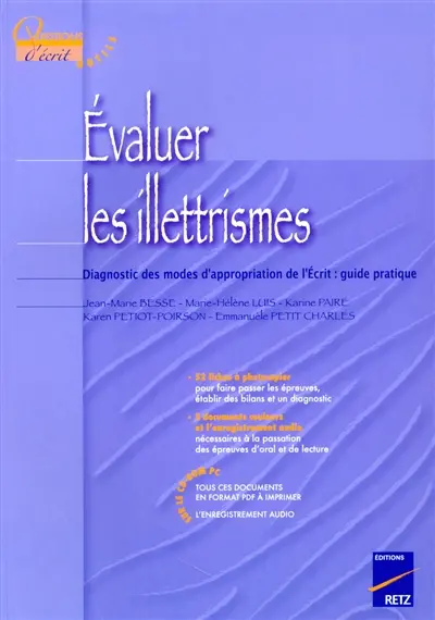 Evaluer les illettrismes : diagnostic des modes d'appropriation de l'écrit : guide pratique