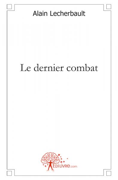 Le dernier combat