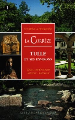 La Corrèze : le pays de Tulle