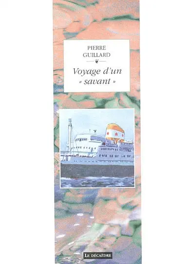 Voyage d'un savant. L'Argentan