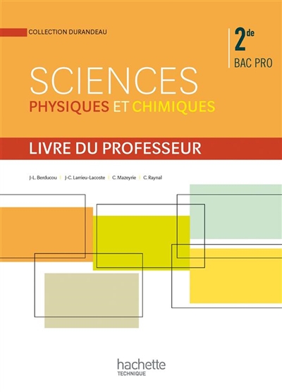 Sciences physiques et chimiques, 2de bac pro : livre du professeur
