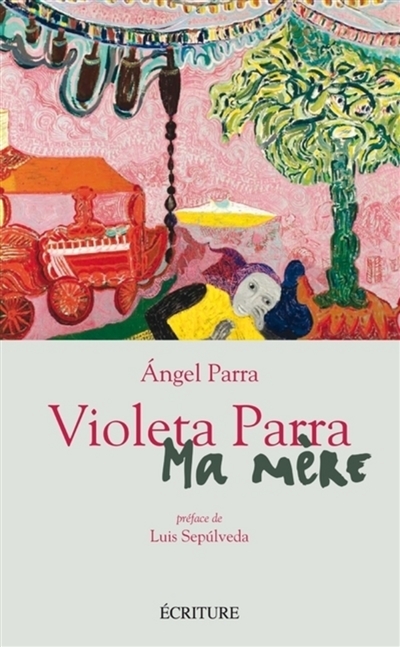 Violeta Parra, ma mère