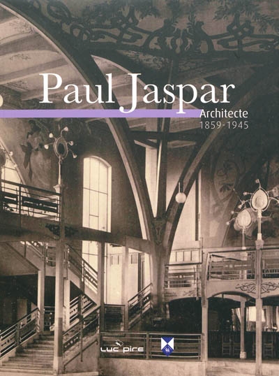 Paul Jaspar : architecte, 1859-1945
