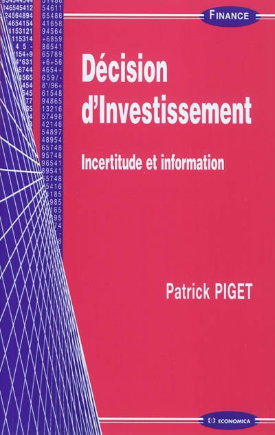 Décision d'investissement : incertitude et information