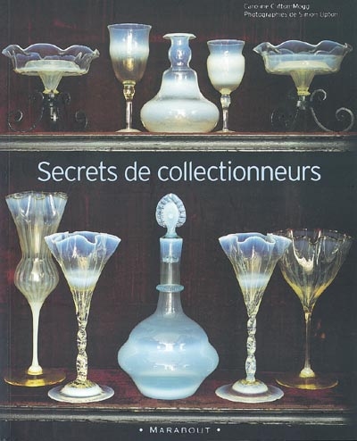Secrets de collectionneurs