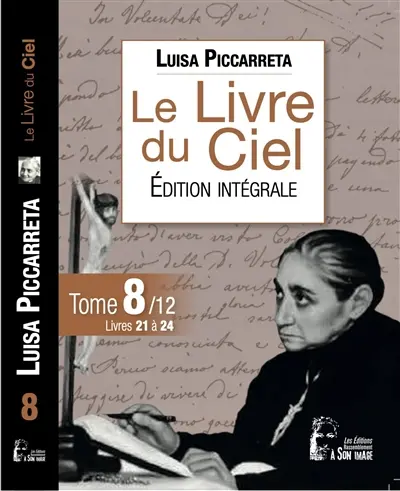 Le livre du ciel : édition intégrale. Vol. 8. Livres 21 à 24 : du 23 février 1927 au 3 octobre 1928