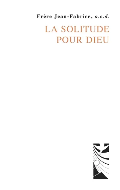 La solitude pour Dieu
