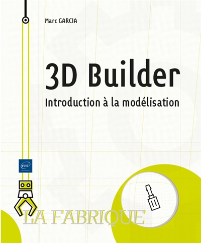 3D Builder : introduction à la modélisation