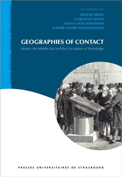 Geographies of contact : Britain, the Middle East and the circulation of knowledge