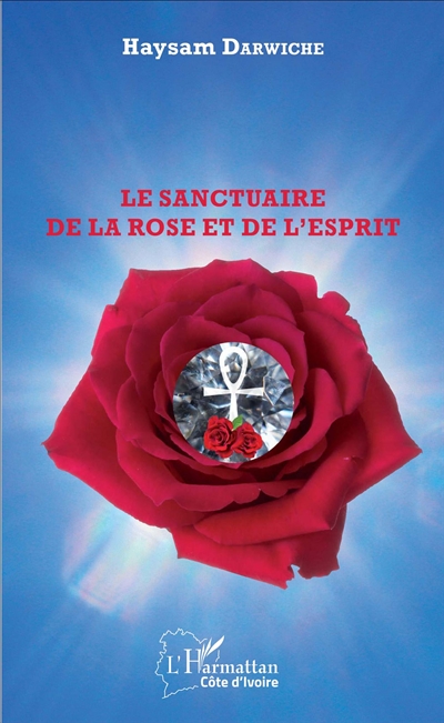Le sanctuaire de la rose et...