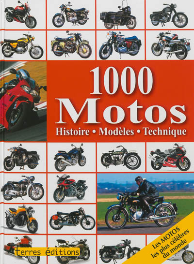 1.000 motos : histoire, modèles, technique