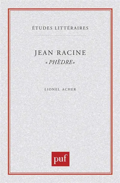 Jean Racine : Phèdre