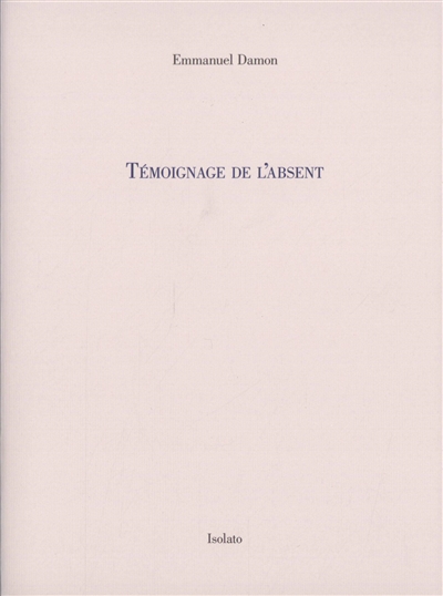 Témoignage de l'absent