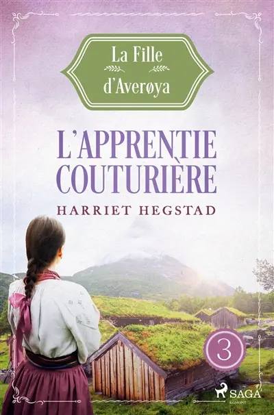L’Apprentie couturière : La Fille d'Averøya, Livre 3
