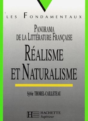 Réalisme et naturalisme : panorama de la littérature française