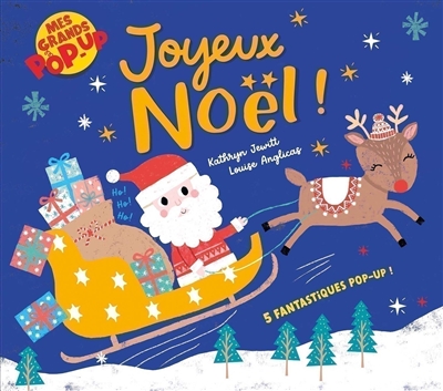 joyeux noël ! : 5 fantastiques pop-up !