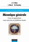 Mécanique générale : cours et applications avec exercices et problèmes résolus