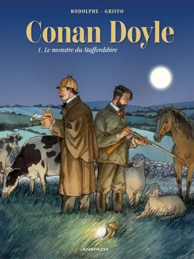 Conan Doyle. Vol. 1. Le monstre du Staffordshire