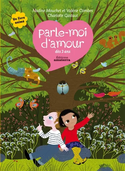 Parle-moi d'amour : dès 3 ans