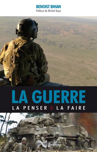 La guerre : la penser & la...