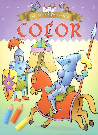 Preux chevaliers color. Stoere ridders color