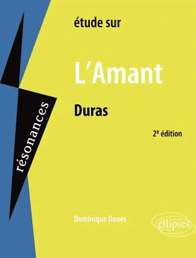 Etude sur Marguerite Duras, L'amant