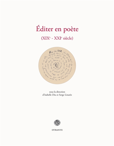 Editer en poète : XIXe-XXIe siècle