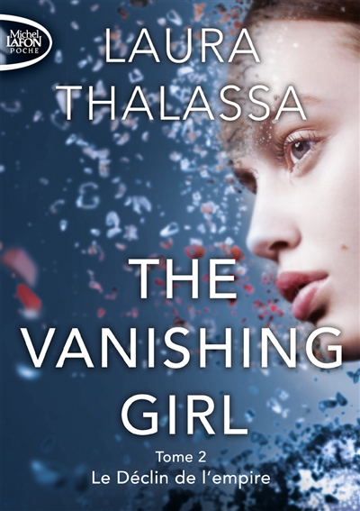 The vanishing girl. Vol. 2. Le déclin de l'empire