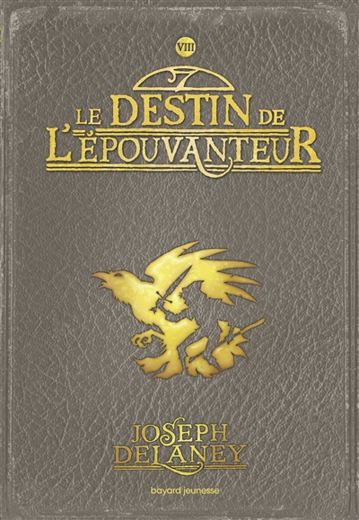 L'Épouvanteur t.8 :le destin de l'épouvanteur