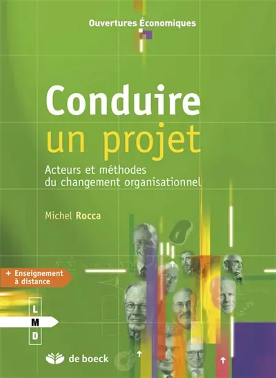 Conduire un projet : acteurs et méthodes du changement organisationnel