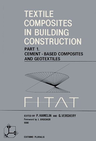 Textile composites in building construction. Vol. 1. Cement, based composites and geotextiles : proceedings